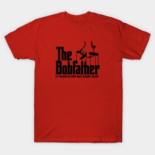 The Bobfather, The Legend T-Shirt